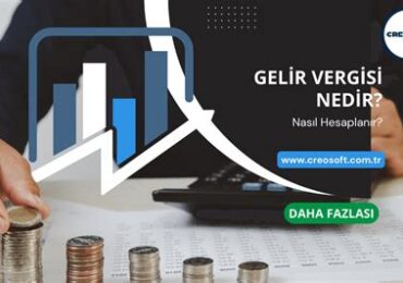 Gelir Vergisi Nedir? Nasıl Hesaplanır?