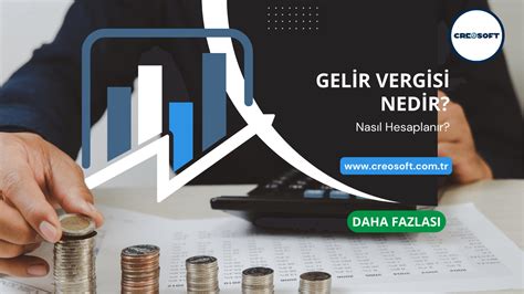Gelir Vergisi Nedir? Nasıl Hesaplanır?